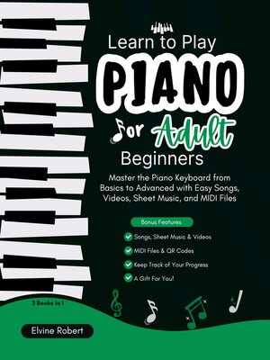 cover image of Learn to Play Piano for Adult Beginners